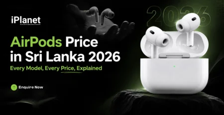 airpods price in sri lanka 2026 — every model, every price, explained