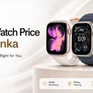 apple watch price in sri lanka find the model that's right for you