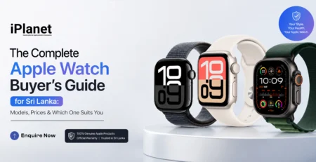 the complete apple watch buyer's guide for sri lanka models, prices & which one suits you