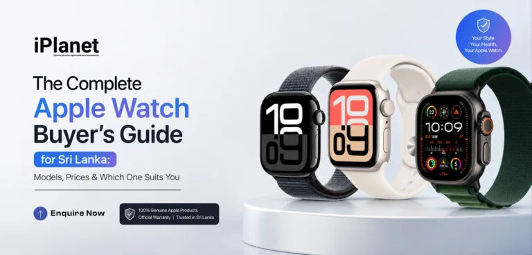 the complete apple watch buyer's guide for sri lanka models, prices & which one suits you