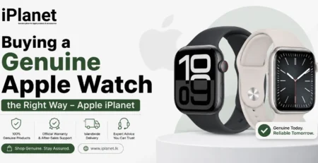 buying a genuine apple watch in sri lanka the right way – apple iplanet